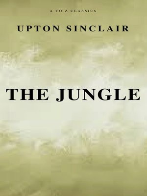 cover image of The Jungle (Best Navigation, Free AudioBook) (A to Z Classics)